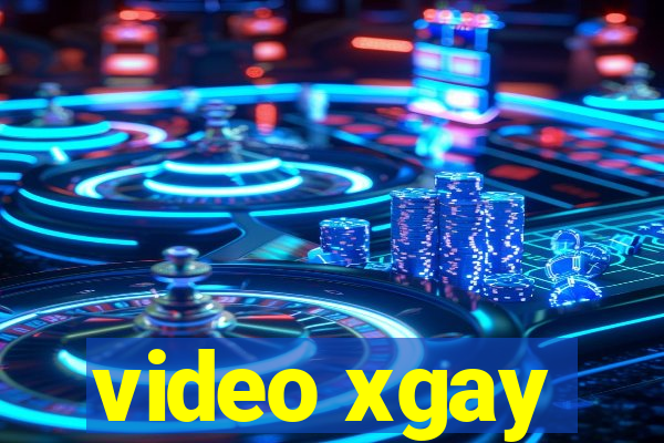 video xgay